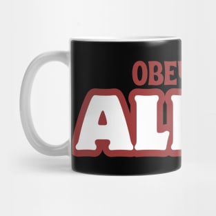 Obey Only Allah Mug